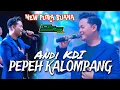 Lagu PEPEH KALOMPANG - ANDI KDI || NEW PUTRA BUANA \u0026 CSS AUDIO LIVE AT SAMPANG MADURA