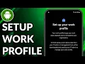 How To Set Work Profile On Android