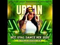 HOT GYAL DANCE MIX BY DJ TOLLA HOUTBAY DON 2025