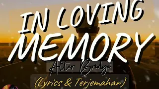 Download Alter Bridge - IN LOVING MEMORY (Lyrics \u0026 Terjemahan) MP3