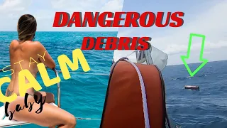 Dangerous Debris while Offshore – Lazy Gecko Sailing VLOG 182