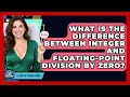 What Is The Difference Between Integer And Floating-point Division By Zero - Learn To Troubleshoot