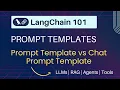 LangChain Prompt Templates Explained Prompt Template vs Chat Prompt Template