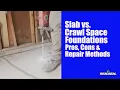 Slab vs Crawl Space Foundations Pros Cons Repair Methods