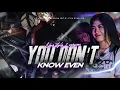 Download Lagu DJ YOU DON'T EVEN KNOW ME - STYLE PARTY THAILAND VIRAL TIKTOK - CASPER \u0026 XSAN OFFICIAL FT FIKRIMIXS