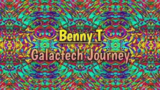 benny t galactech journey original mix 