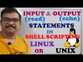 INPUT - OUTPUT STATEMENTS IN SHELL SCRIPTING LINUX UNIX ECHO READ STATEMENTS