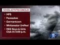 Milwaukee Public Schools cancel evening activities due to severe weather threat