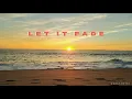 Download Lagu Let It Fade – AS Studio | Emotional Song of Healing, Hope \u0026 Letting Go 🎧