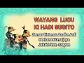 Download Lagu Wayang Lucu Ki Hadi Sugito - Semar Ketemu Anake Asli Bathara Kumojoyo Jaluk Pinto Srayan