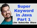 Super Keyword in Java Part 1 Super Method in Constructor Java with Example Inheritance Java