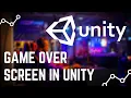 Unity Game Development Tutorials for Beginners 6 - Game Over Screen