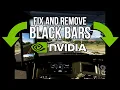 NVIDIA HOW TO FIX BLACK BARS IN ANY GAME Remove Black Bars in Stretched Resolution