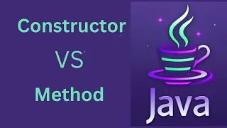 5 - Difference Between Constructor and Method