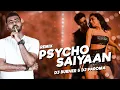 Download Lagu Psycho Saiyaan (Remix) - DJ BURNER | DJ PAROMA | Saaho | Prabhas | Shraddha Kapoor | Tanishk Bagchi