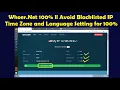 Whoer Net 100 Live ll Avoid Black Listed IP ll Time Zone and Language Settings for Whoer Net 100