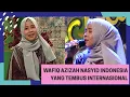 Download Lagu WAFIQ AZIZAH NASYID INDONESIA YANG TEMBUS INTERNASIONAL #NASYIDADENEPS08 part 2