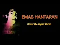 Download Lagu Emas Hantaran - Decky Ryan..Cover By Jagad Varen - Terbaik Video Lirik Di Wesing