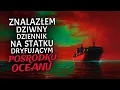 Download Lagu Znalazłem Dziwny Dziennik na Statku Dryfującym Pośrodku Oceanu | CreepyPasta