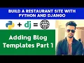 Adding Blog Templates Part 1 Build A Restaurant Site With Python and Django