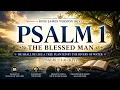 Psalm 1 The Blessed Man KJV Bible Song He Shall Be Like a Tree
