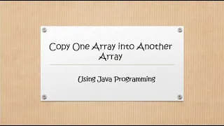 This Shows Copy One Array into Another Array in Java Programming Language
