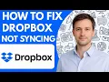 How to Fix Dropbox Not Syncing Folders Full Guide 2026
