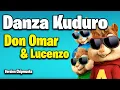 Danza Kuduro - Don Omar \u0026 Lucenzo (Version Chipmunks - Lyrics/Letra)