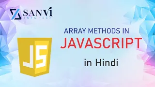 Array Methods In JavaScript Sanvi Infotech Hindi