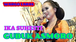 Download GUBUK ASMORO || IKA SUHESTI || WARGO LARAS || KI SENO NUGROHO MP3