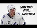 Corey Perry Being Corey Perry