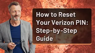 How to Reset Your Verizon PIN Step-by-Step Guide