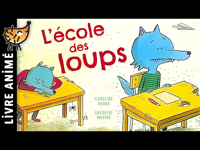 L'École Des Loups Histoire pour enfant | Petit loup en classe | Conte pour les petit pour dormir