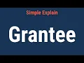 What Is a Grantee