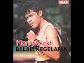 Download Lagu #Hari Moekti - Dalam Kegelapan (with Lyric )