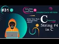 Mastering Strings Part - 4 in C Free C Course in Hindi 2024 DeathCode