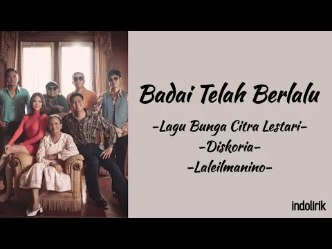 Download MP3 Badai Telah Berlalu - Diskoria, laleilmanino, Bunga Citra Lestari | Lirik Lagu