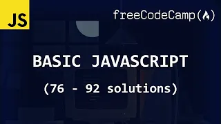 freeCodeCamp solutions - Basic JavaScript 76
