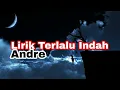 Download Lagu lirik Terlalu indah by Andre #virallagutiktok