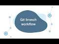 git branch workflow 7 easy steps