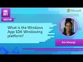 What is the Windows App SDK Windowing platform