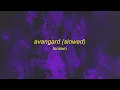 LONOWN - AVANGARD (Slowed)