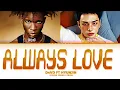 Download Lagu [Snippet] D4vd Ft. Hyunjin (Stray Kids) 'Always Love' (Color Coded Lyrics)