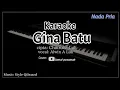 Download Lagu Karaoke GINA BATU NADA RENDAH PRIA