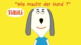 Download Wie macht der Hund | TiRiLi-Kinderlieder | Tierstimmen MP3