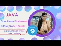 Conditional Statements in Java If-Else Switch Explained Complete DSA With Java - Lecture 9