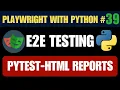 Playwright with Python - Pytest-HTML Reports Tutorial Automation Testing
