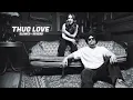 Thug Love ( Slowed + Reverb ) - Jxggi Through her eyes 