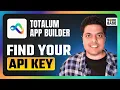 How To Find Your Totalum API Key Step By Step