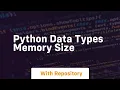 python data types memory size